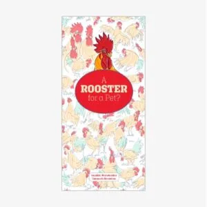 A Rooster for a Pet?